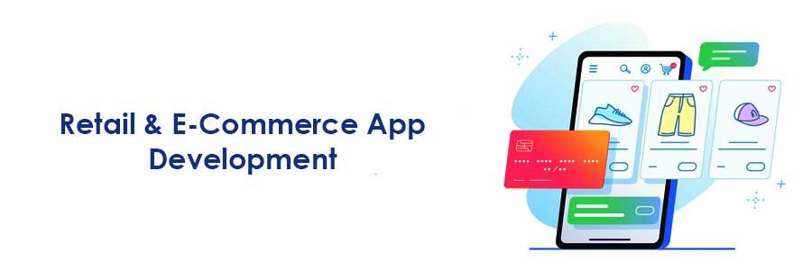Retail & E-commerce App Development